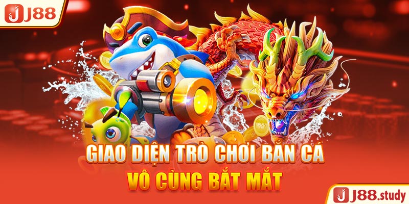 giao-dien-tro-choi-ban-ca-vo-cung-bat-mat