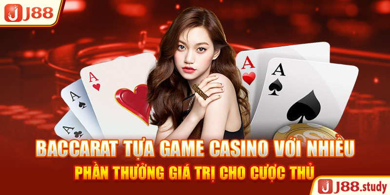 baccarat-tua-game-casino-voi-nhieu-phan-thuong-gia-tri-cho-cuoc-thu